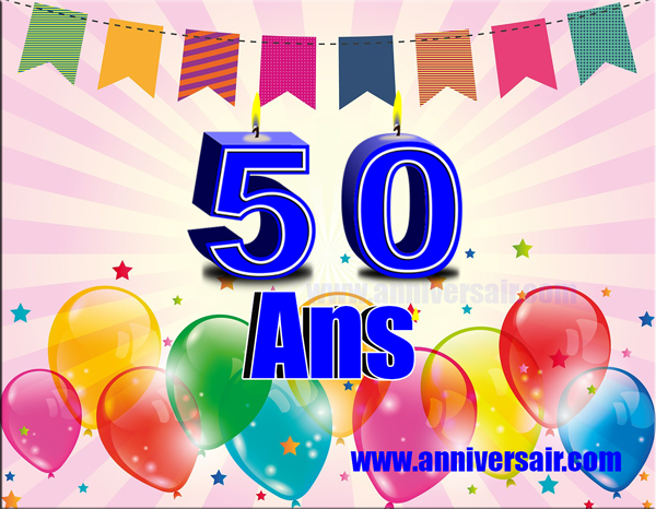 Joyeux Anniversaire 50 ans