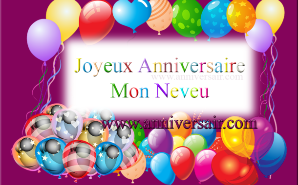 Joyeux Anniversaire Mon Neveu Joyeux Anniversaire Joyeux Anniversaire Mon Neveu Joyeux Anniversaire