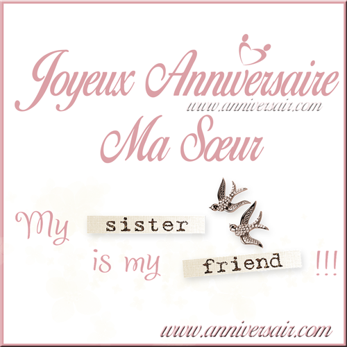 Joyeux anniversaire ma sœur – Bon anniversaire ma soeur
