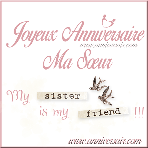 Joyeux Anniversaire Ma Sœur Bon Anniversaire Ma Soeur