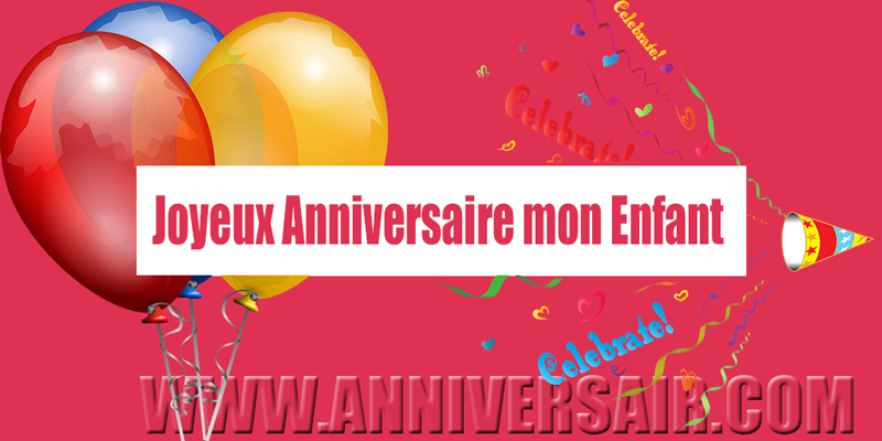 texte joyeux anniversaire enfant Textes D Anniversaire Pour Enfant Joyeux Anniversaire texte joyeux anniversaire enfant