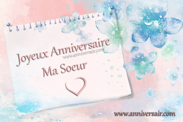 Joyeux anniversaire pour ma sœur