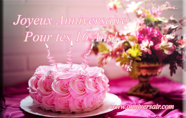 Joyeux Anniversaire 16 Ans Archives Joyeux Anniversaire