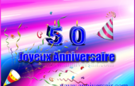 Texte d’anniversaire pour un personne de 50 ans