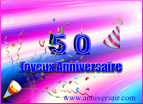 Texte d’anniversaire pour un personne de 50 ans