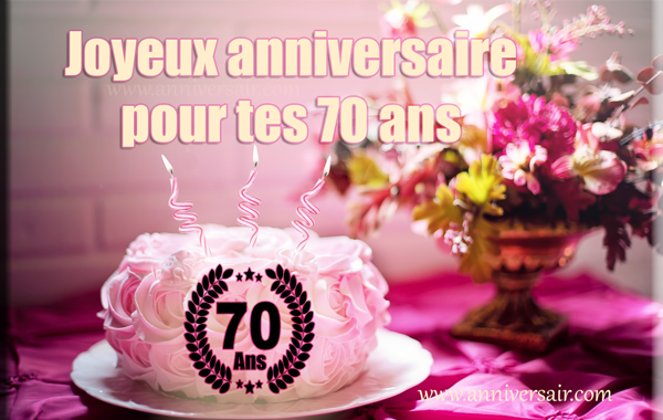 Joyeux Anniversaire 70 Ans Archives Joyeux Anniversaire Joyeux Anniversaire 70 Ans Archives Joyeux Anniversaire