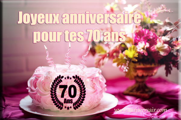 Joyeux anniversaire 70 ans