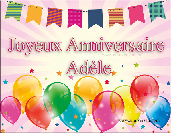 Carte virtuelle Joyeux anniversaire Adèle 