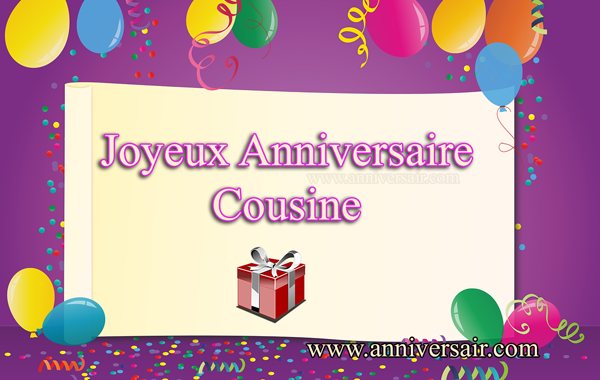 Joyeux Anniversaire Cousine Adoree Joyeux Anniversaire Joyeux Anniversaire Cousine Adoree Joyeux Anniversaire