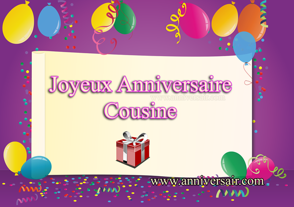 Joyeux Anniversaire ma Cousine