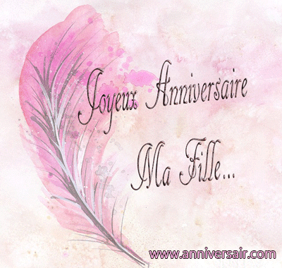 Joyeux Anniversaire Ma Fille Joyeux Anniversaire Joyeux Anniversaire Ma Fille Joyeux Anniversaire