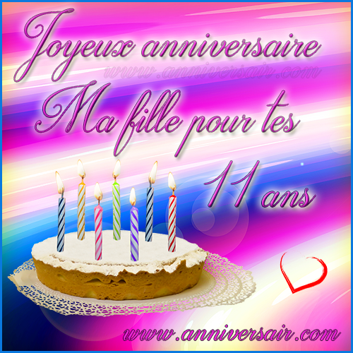 Joyeux anniversaire ma fille 11 ans  Joyeux Anniversaire