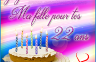 Joyeux anniversaire ma fille 22 ans