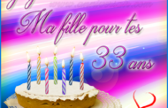 Carte virtuelle Joyeux anniversaire ma fille 33 ans