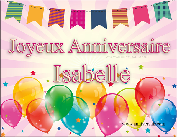 Joyeux anniversaire Isabelle