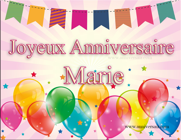 Joyeux Anniversaire Marie Joyeux Anniversaire