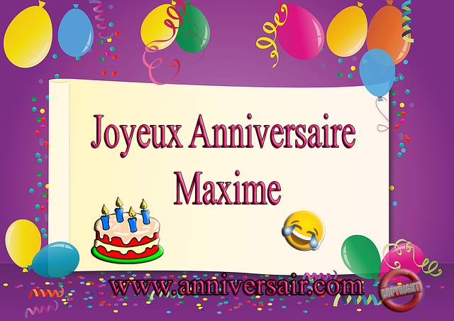 Joyeux anniversaire Maxime