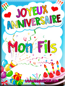 Joyeux Anniversaire Mon Fils Joyeux Anniversaire Joyeux Anniversaire Mon Fils Joyeux Anniversaire