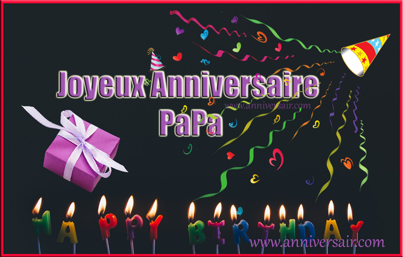 Comment Souhaiter Un Joyeux Anniversaire A Son Papa