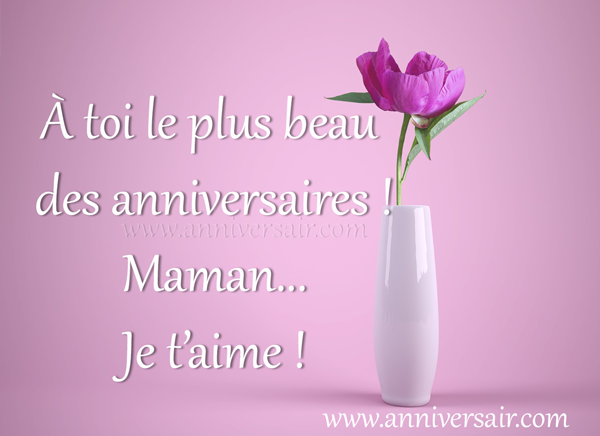 Joyeux anniversaire maman