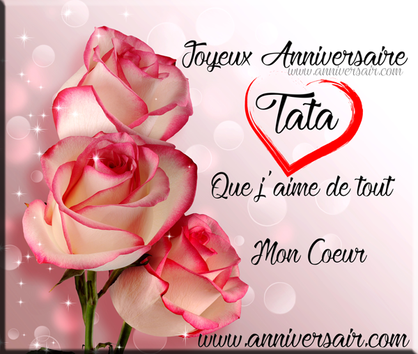 Joyeux anniversaire Tata Chérie