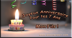 Joyeux Anniversaire Mon Fils 7 Ans Joyeux Anniversaire Joyeux Anniversaire Mon Fils 7 Ans Joyeux Anniversaire