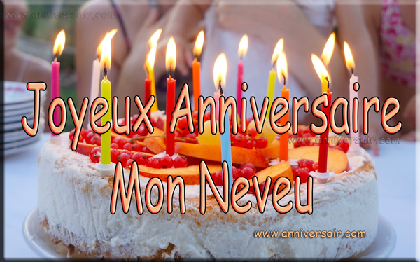 Joyeux anniversaire mon neveu ​