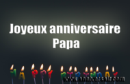 Joyeux anniversaire papa texte touchant