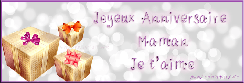 Joyeux anniversaire à ma maman