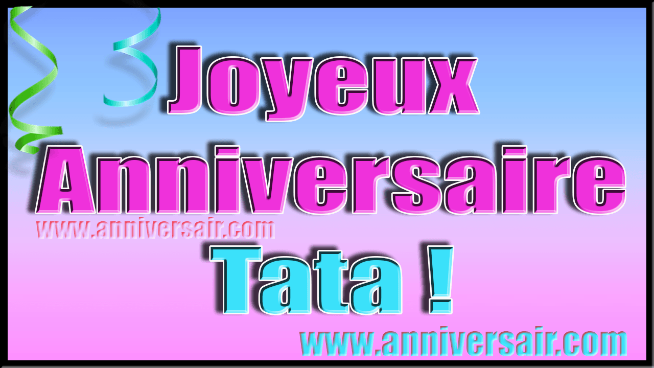 Joyeux anniversaire Tata