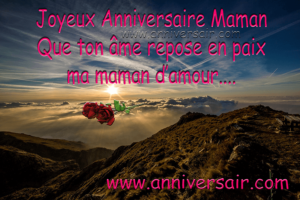 Message D Anniversaire Maman Decedee Joyeux Anniversaire