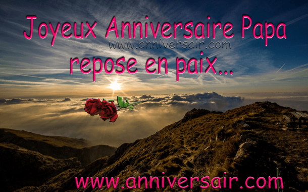 Message Anniversaire A Papa Decede Joyeux Anniversaire