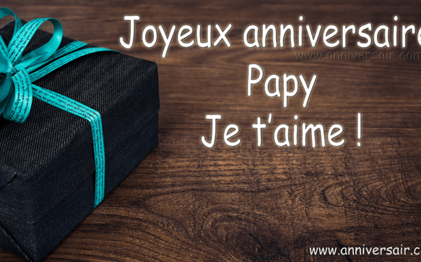 Joyeux Anniversaire Grand Pere Joyeux Anniversaire
