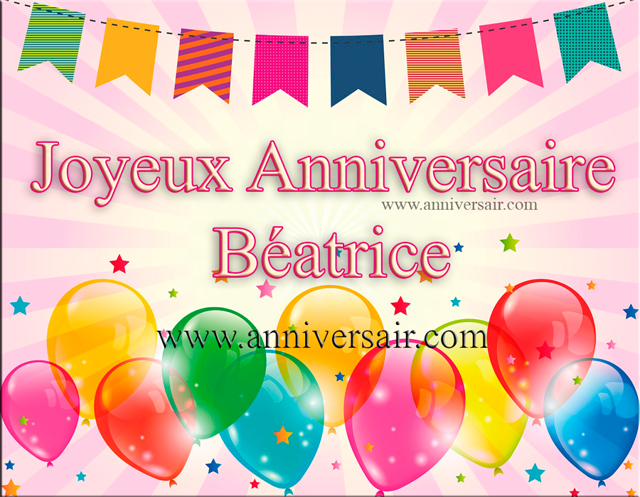 Joyeux anniversaire Béatrice