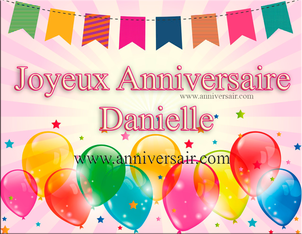 Joyeux Anniversaire Danielle Joyeux Anniversaire