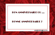 Bonne anniversaire ou Bon anniversaire ? Orthographe