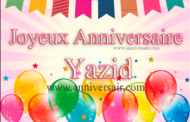 Joyeux anniversaire Yazid
